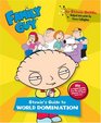 Family Guy Stewie's Guide to World Domination