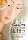 Listen to Your Blessed Mother Mary's Words in Scripture