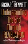 Understanding The End Through Revelation