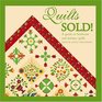 Quilts Sold A Guide to Heirloom And Antique Quilts
