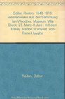 Odilon Redon 18401916 Meisterwerke aus der Sammlung Ian Woodner Museum Villa Stuck 27 Marz8Juni  mit dem Essay Redon le voyant von Rene Huyghe