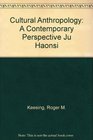 Cultural Anthropology A Contemporary Perspective Ju Haonsi