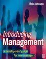 Introducing Management A Development Guide for New Managers