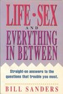 Life Sex and Everything in Between