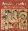 Beaded Jewelry The Complete Guide