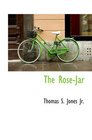 The RoseJar