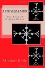 Aegishjalmur The Book of Dragon Runes