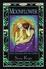 Moonflower Erotic Dreaming With the Goddess