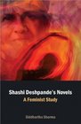 Shashi Despande's Novels Feminist Study