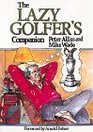 The Lazy Golfer's Companion