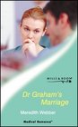 Dr. Graham's Marriage (Westside Stories, Bk 1) (Harlequin Medical, No 95)