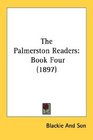 The Palmerston Readers Book Four