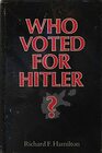 Who Voted for Hitler