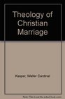 Theology of Christian Marriage