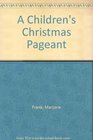 The Children's Christmas Pageant