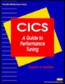 CICS A guide to performance tuning