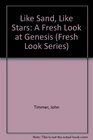 Like Sand Like Stars A Fresh Look at Genesis