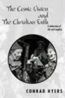 The Comic Vision and the Christian Faith A Celebration of Life and Laughter