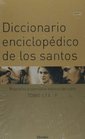 Diccionario enciclopedico de los santos 3 volumenes