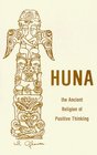 Huna The Ancient Religion of Positive Thinking