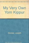 My Very Own Yom Kippur Book