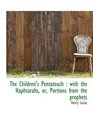 The Children's Pentateuch with the Haphtarahs or Portions from the prophets