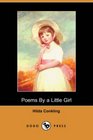 Poems By a Little Girl (Dodo Press)