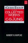 A Guided Tour of the Collected Works of C G Jung
