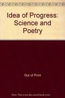 Idea of Progress Science and Poetry
