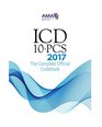 2017 ICD10PCS The Complete Official Codebook