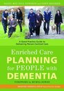 Enriched Care Planning for People with Dementia A Good Practice Guide for Delivering PersonCentred Dementia Care