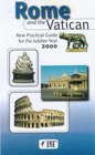 Rome and the Vatican New Practical Guide for the Jubilee Year 2000
