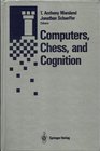 Computers Chess and Cognition