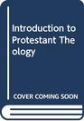 Introduction to Protestant Theology
