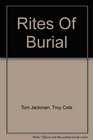 Rites of Burial