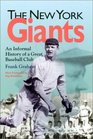 The New York Giants An Informal History of a Great Baseball Club