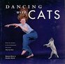 Dancing With Cats