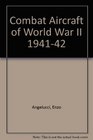 Combat Aircraft of World War II 194142