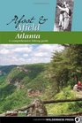 Afoot  Afield Atlanta A Comprehensive Hiking Guide