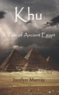 Khu A Tale of Ancient Egypt
