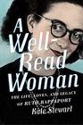 A WellRead Woman The Life Loves and Legacy of Ruth Rappaport