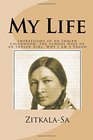 My Life Impressions of an Indian Childhood The School Days of an Indian Girl Why I am a Pagan