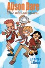 Alison Dare Little Miss Adventures Volume 2
