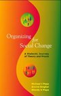 Organizing for Social Change A Dialectic Journey of Theory and Praxis