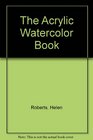 The Acrylic Watercolor Book