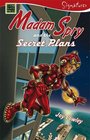 Madam Spry and the Secret Plans Madam Spry the Very Sly Spy