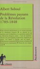 Problmes paysans de la Rvolution 17891848