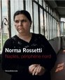 Norma Rossetti Naples priphrie nord Catalogo della mostra  Ediz Italiana e francese
