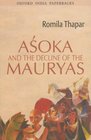 Asoka and the Decline of the Mauryas With a New Afterword Bibliography and Index
