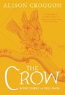 The Crow Book Three of Pellinor